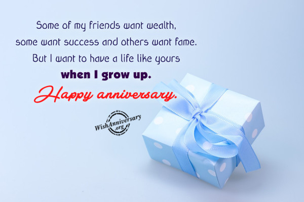 I Want To have A Life Like Yours - Happy Anniversary-wa602