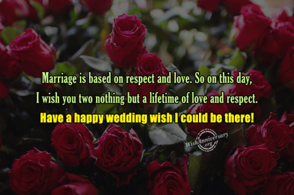 Marriage Is Based On Respect And Love